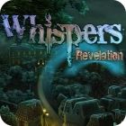 Whispers: Revelation spēle