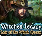 Witches' Legacy: Lair of the Witch Queen spēle