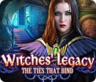 Witches' Legacy: The Ties that Bind spēle