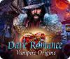 Dark Romance: Vampire Origins spēle