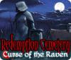 Redemption Cemetery: Curse of the Raven spēle