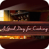 A Good Day For Cooking spēle