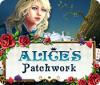 Alice's Patchwork spēle