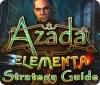 Azada: Elementa Strategy Guide spēle