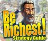 Be Richest! Strategy Guide spēle