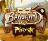 Braveland Pirate spēle