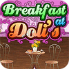 Breakfast At Doli's spēle