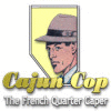 Cajun Cop: The French Quarter Caper spēle