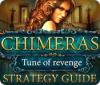 Chimeras: Tune Of Revenge Strategy Guide spēle