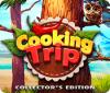 Cooking Trip Collector's Edition spēle