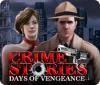 Crime Stories: Days of Vengeance spēle