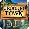 Crooked Town spēle