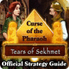 Curse of the Pharaoh: Tears of Sekhmet Strategy Guide spēle