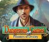 Dangerous Games: Prisoners of Destiny spēle