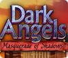 Dark Angels: Masquerade of Shadows spēle
