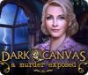 Dark Canvas: A Murder Exposed spēle