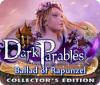 Dark Parables: Ballad of Rapunzel Collector's Edition spēle