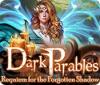 Dark Parables: Requiem for the Forgotten Shadow spēle