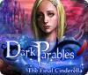Dark Parables: The Final Cinderella spēle