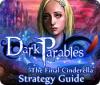 Dark Parables: The Final Cinderella Strategy Guid spēle