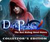 Dark Parables: The Red Riding Hood Sisters Collector's Edition spēle