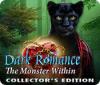 Dark Romance: The Monster Within Collector's Edition spēle