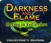Darkness and Flame: Enemy in Reflection Collector's Edition spēle