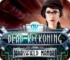 Dead Reckoning: Brassfield Manor spēle