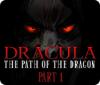 Dracula: The Path of the Dragon — Part 1 spēle