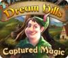 Dream Hills: Captured Magic spēle