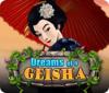 Dreams of a Geisha spēle