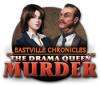 Eastville Chronicles: The Drama Queen Murder spēle