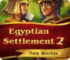 Egyptian Settlement 2: New Worlds spēle