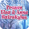 Frozen. Elsa and Anna Hairstyles spēle