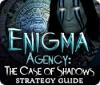 Enigma Agency: The Case of Shadows Strategy Guide spēle