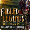 Fabled Legends: The Dark Piper Collector's Edition spēle