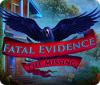 Fatal Evidence: The Missing spēle