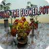 Find The Flower Pot spēle