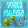 Fish Tales spēle