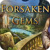 Forsaken Gems spēle