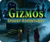 Gizmos: Spooky Adventures spēle