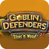 Goblin Defenders: Battles of Steel 'n' Wood spēle
