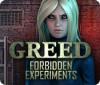 Greed: Forbidden Experiments spēle
