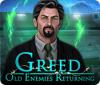 Greed: Old Enemies Returning spēle