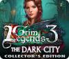 Grim Legends 3: The Dark City Collector's Edition spēle