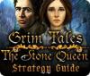 Grim Tales: The Stone Queen Strategy Guide spēle
