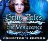 Grim Tales: The Vengeance Collector's Edition spēle