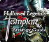Hallowed Legends: Templar Strategy Guide spēle