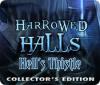 Harrowed Halls: Hell's Thistle Collector's Edition spēle