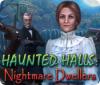 Haunted Halls: Nightmare Dwellers spēle